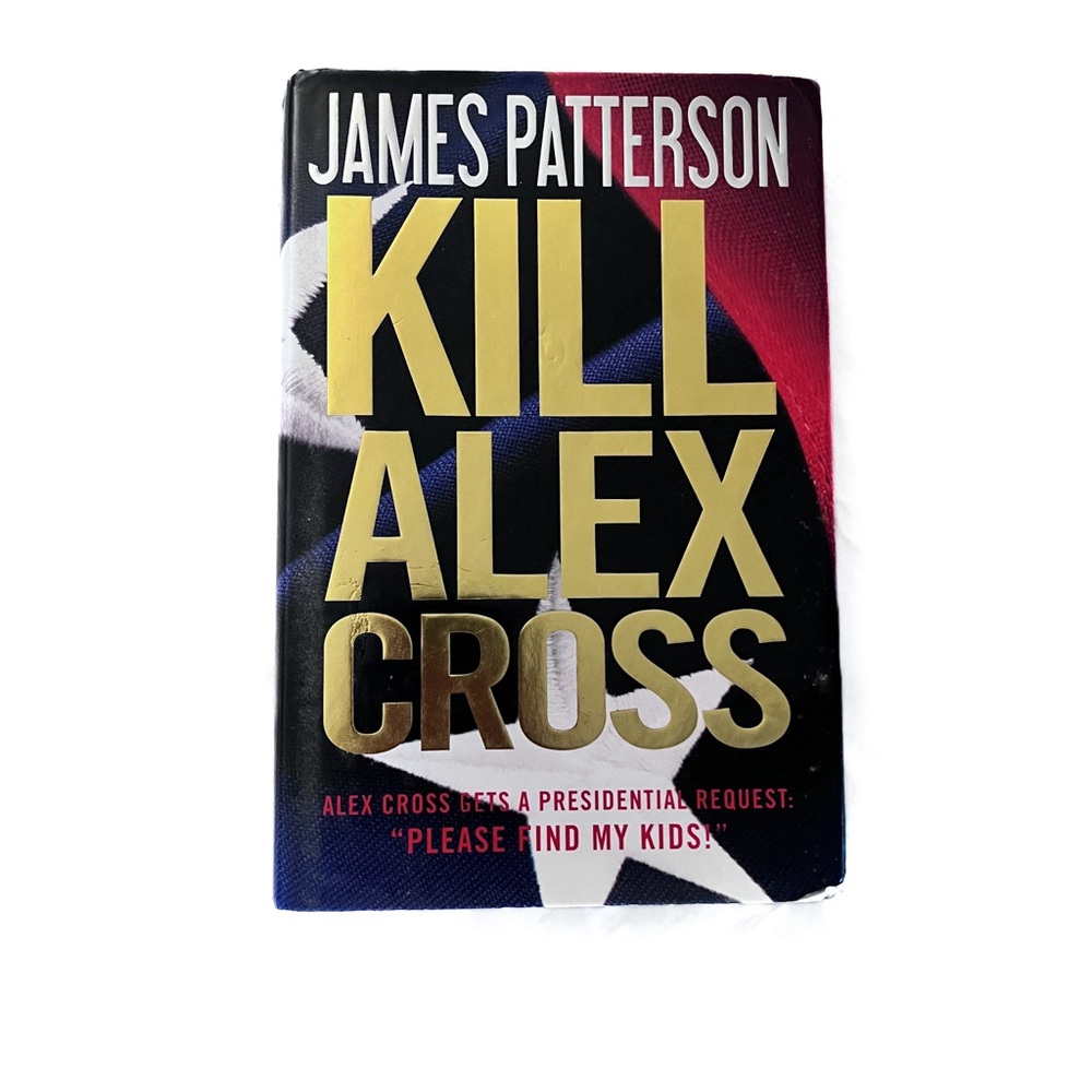 KILL ALEX CROSS - James Patterson